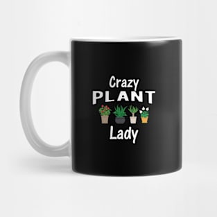 Crazy Plant Lady Mug